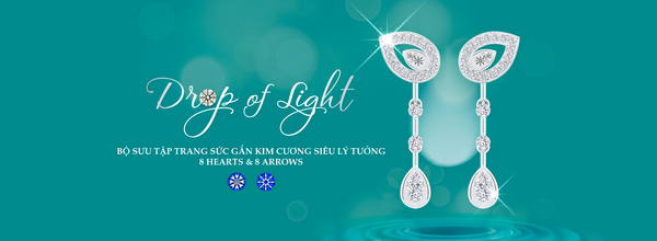 Bộ sưu tập Drop of Light - biểu tượng của suối nguồn tươi trẻ và sức sống thanh xuân